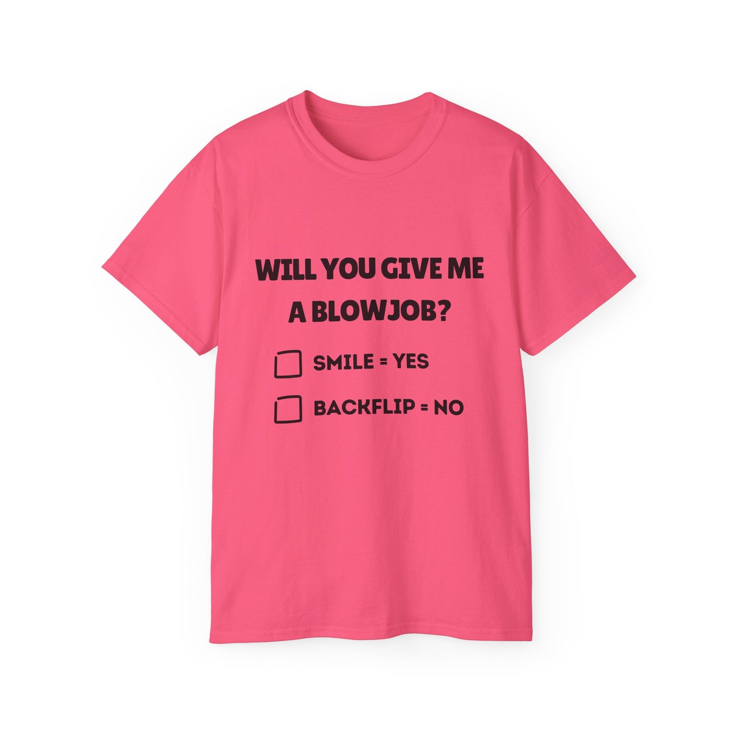 "Will You Give Me A Blowjob?" Funny Men's Ultra Cotton Tee
