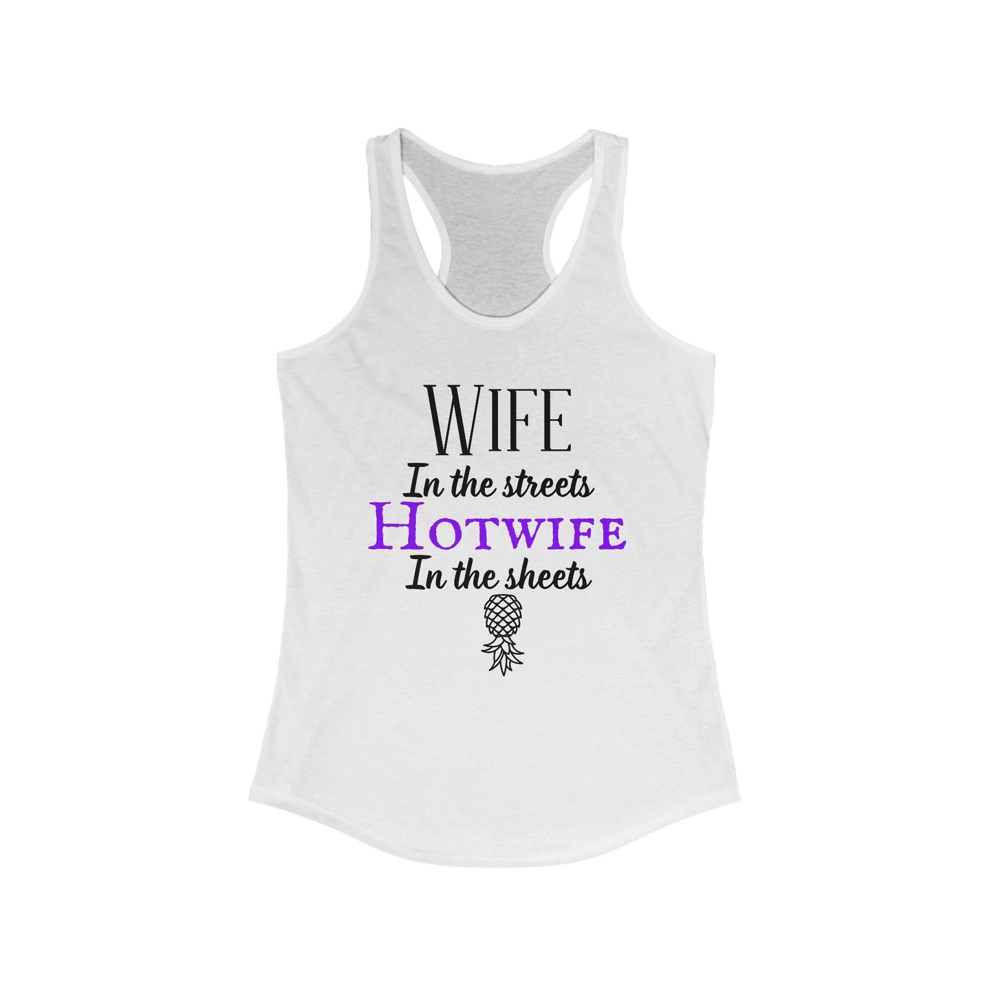‘Wife in the Streets’ Women's Ideal Racerback Tank