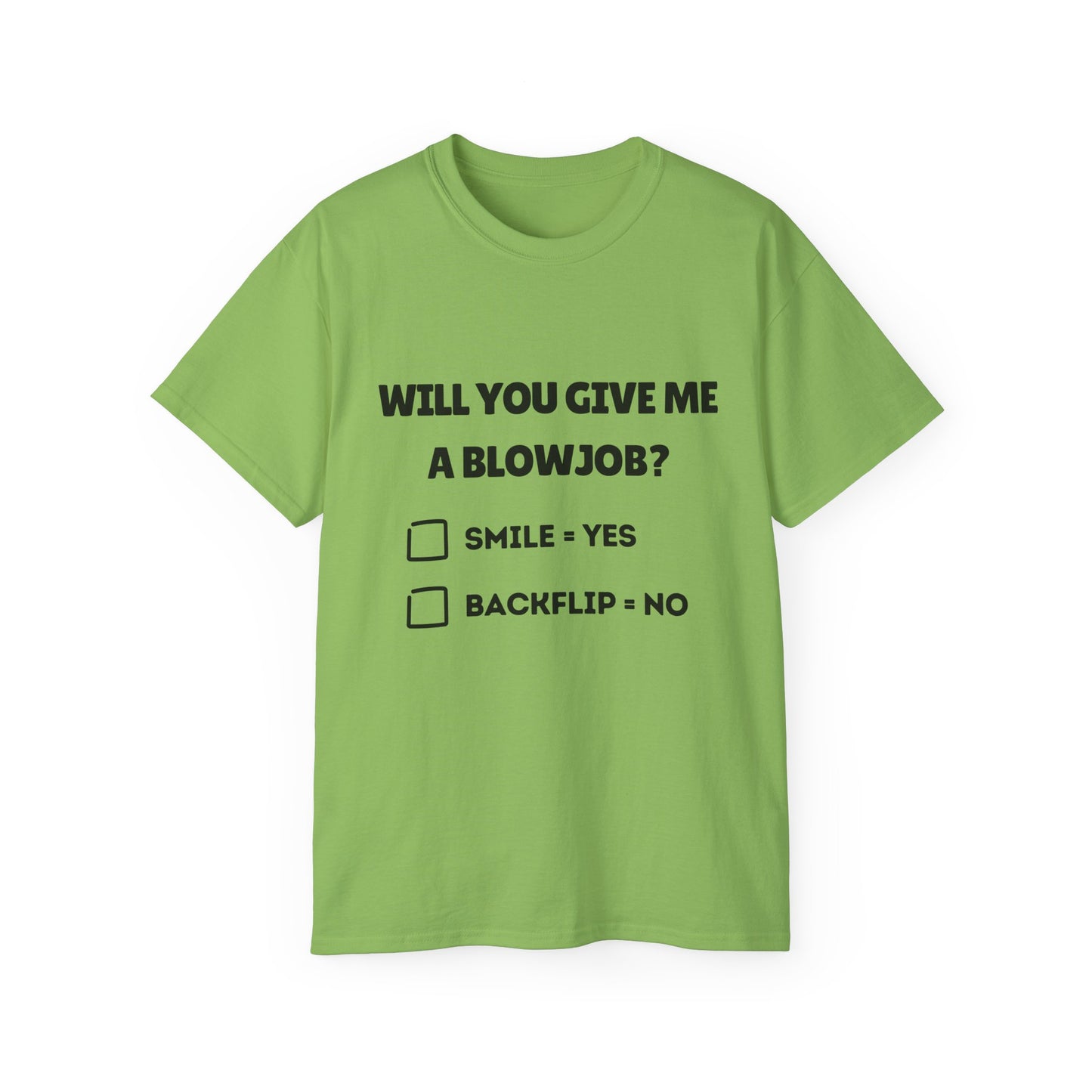 "Will You Give Me A Blowjob?" Funny Men's Ultra Cotton Tee