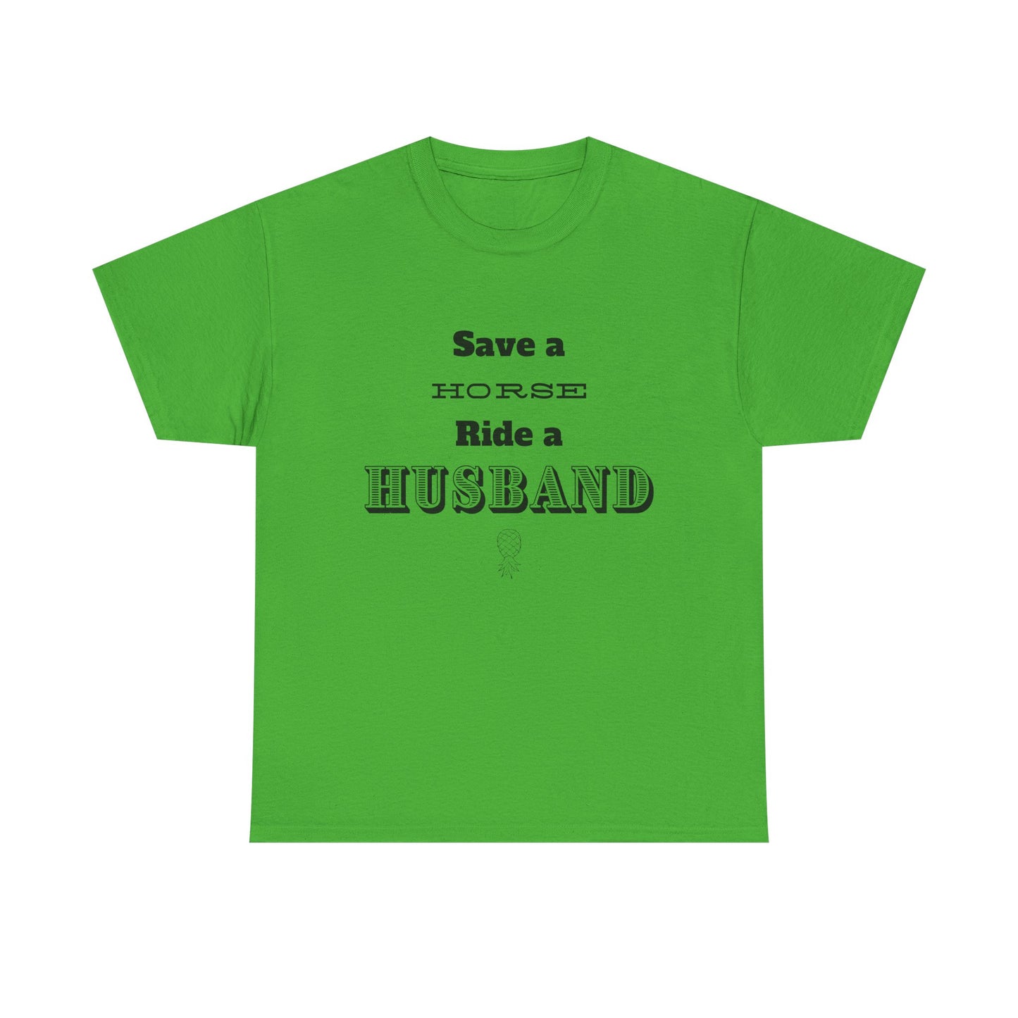 ‘Save a Horse’ Heavy Cotton Tee