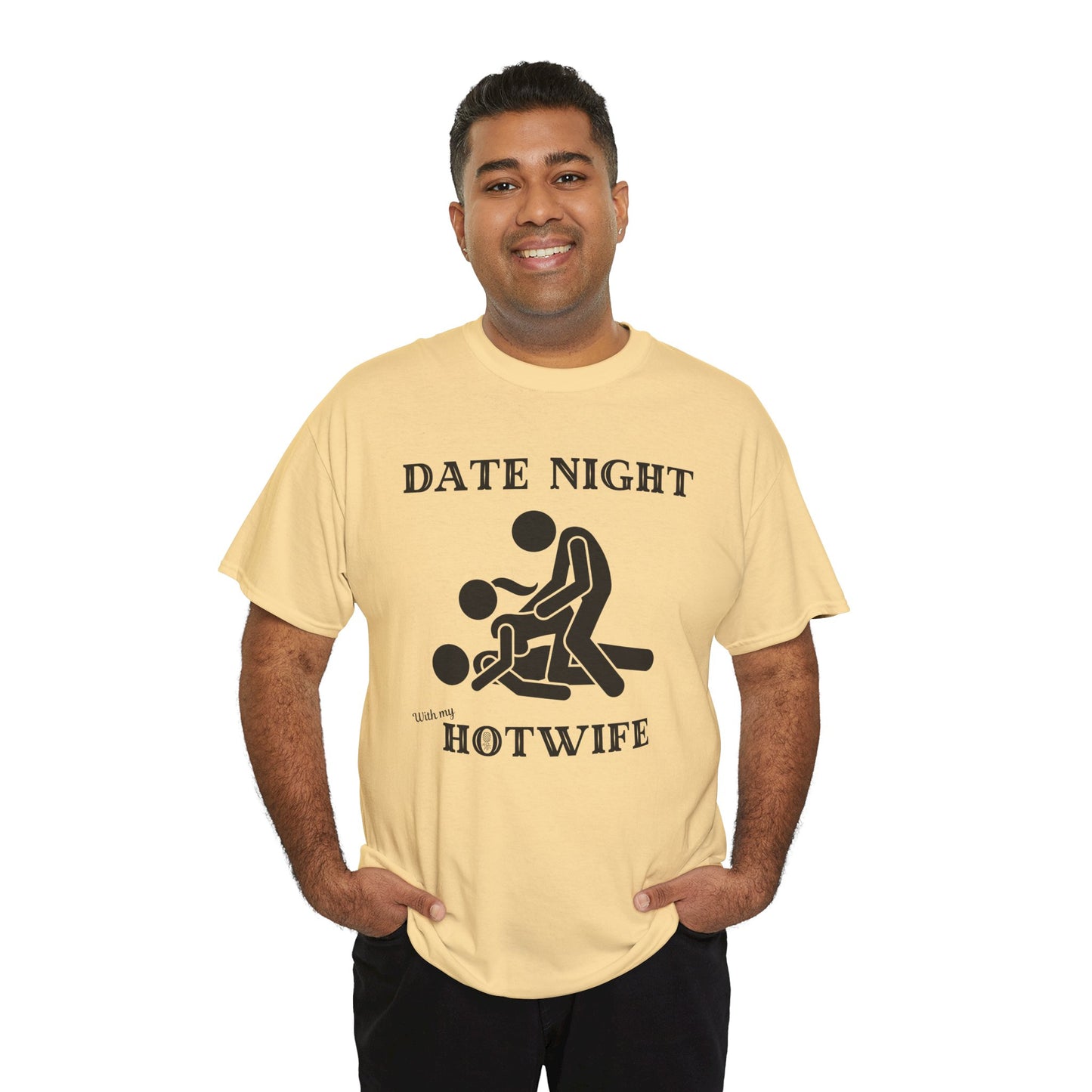 ‘Date Night with my Hotwife’ Unisex Heavy Cotton Tee
