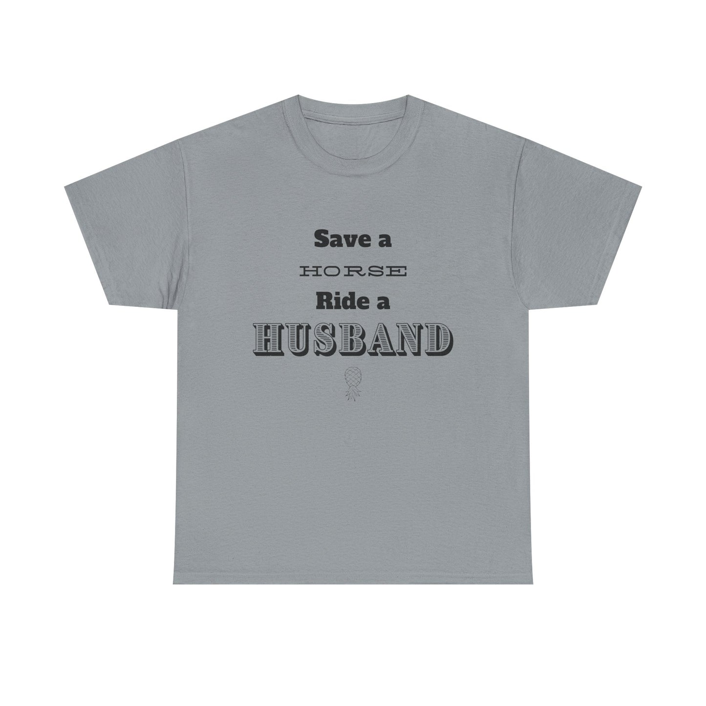 ‘Save a Horse’ Heavy Cotton Tee