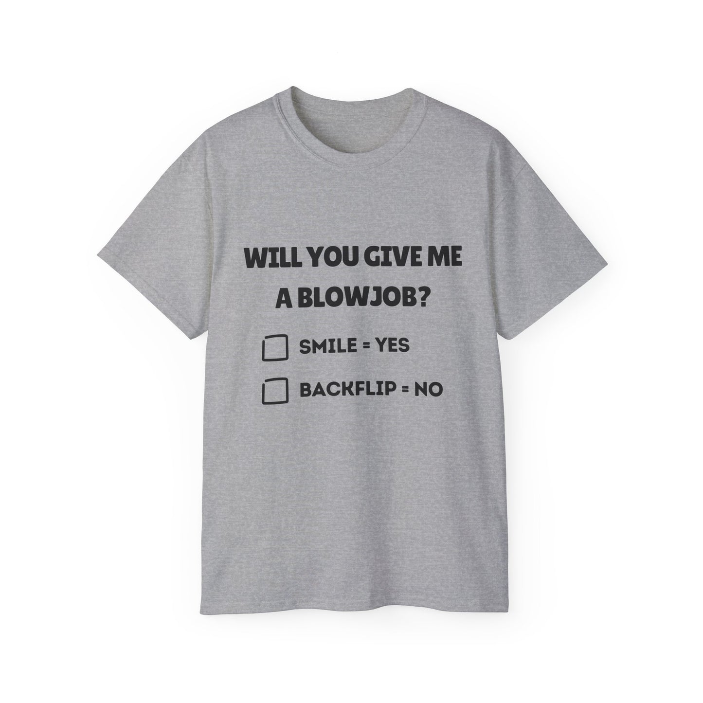 "Will You Give Me A Blowjob?" Funny Men's Ultra Cotton Tee