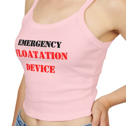 “Emergency Floatation Device” Women’s Spaghetti-Strap Tank — Because You’re Too Hot to Sink