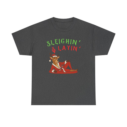 Sleighin' & Layin - Heavy Cotton Tee
