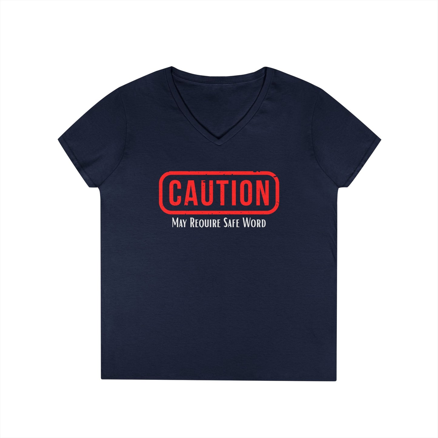 Caution May Require Safe Word - Fitted V-Neck Tee