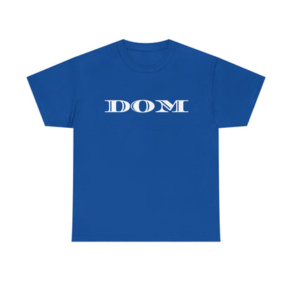 DOM - Heavy Cotton Tee
