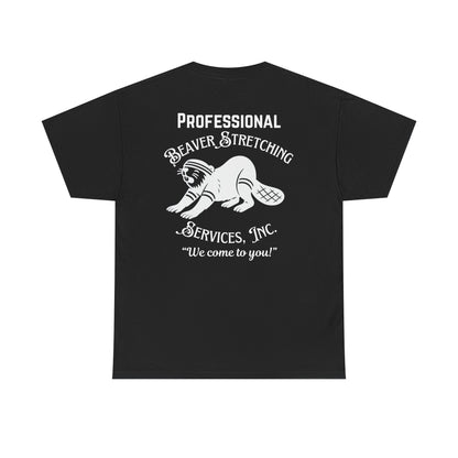 Professional Beaver Stretching Services - Heavy Cotton Tee (Two Sided Print)