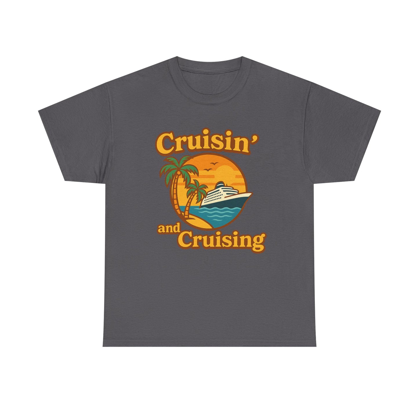 Cruisin' and Cruising - Heavy Cotton Tee