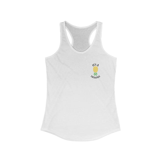 It's A Lifestyle - Ideal Racerback Tank (Two Sided Print)