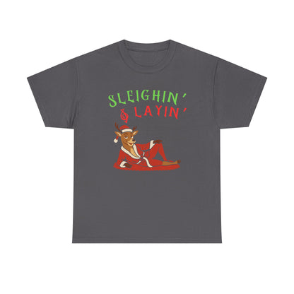 Sleighin' & Layin - Heavy Cotton Tee