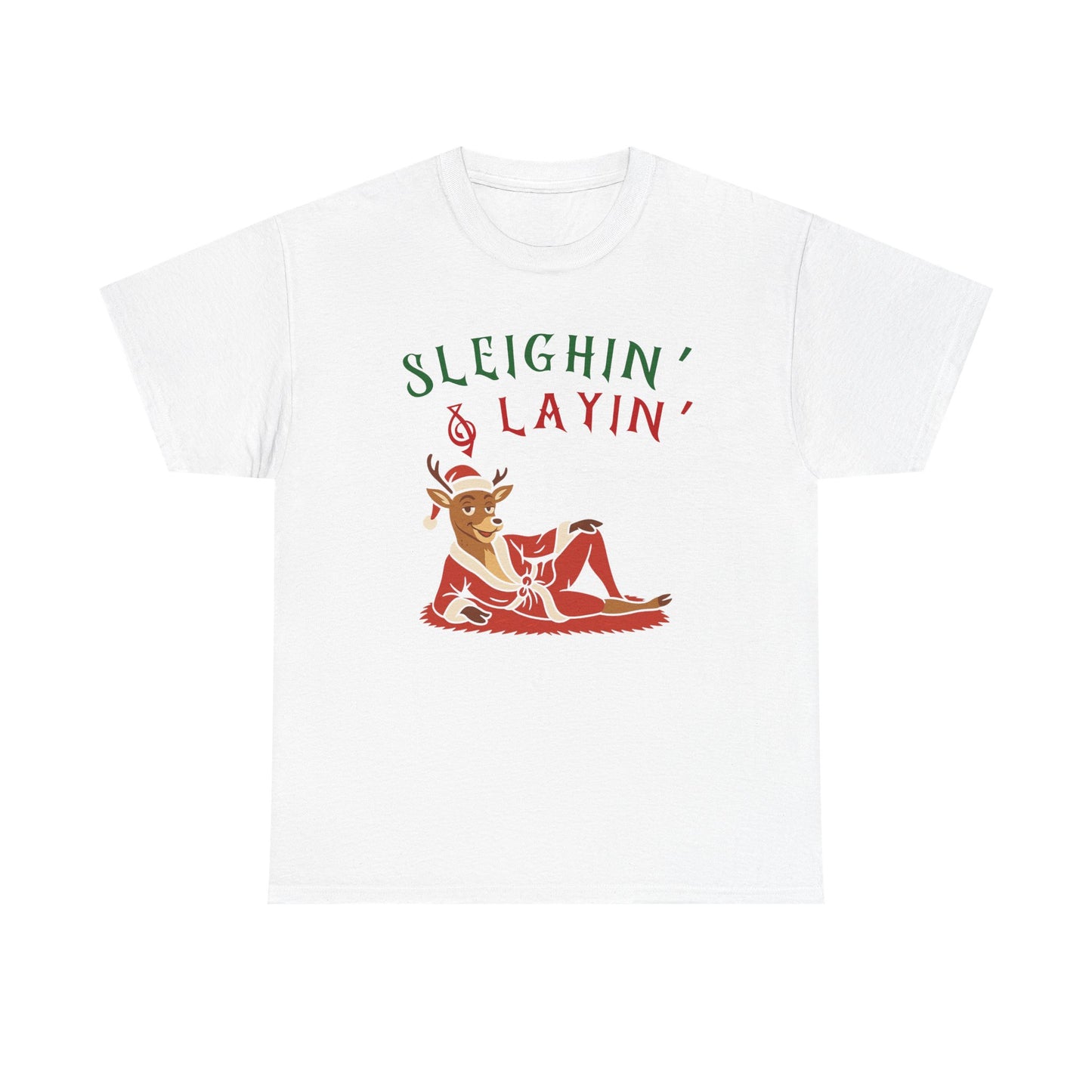 Sleighin' & Layin - Heavy Cotton Tee