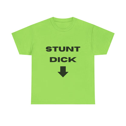 Stunt Dick - Heavy Cotton Tee