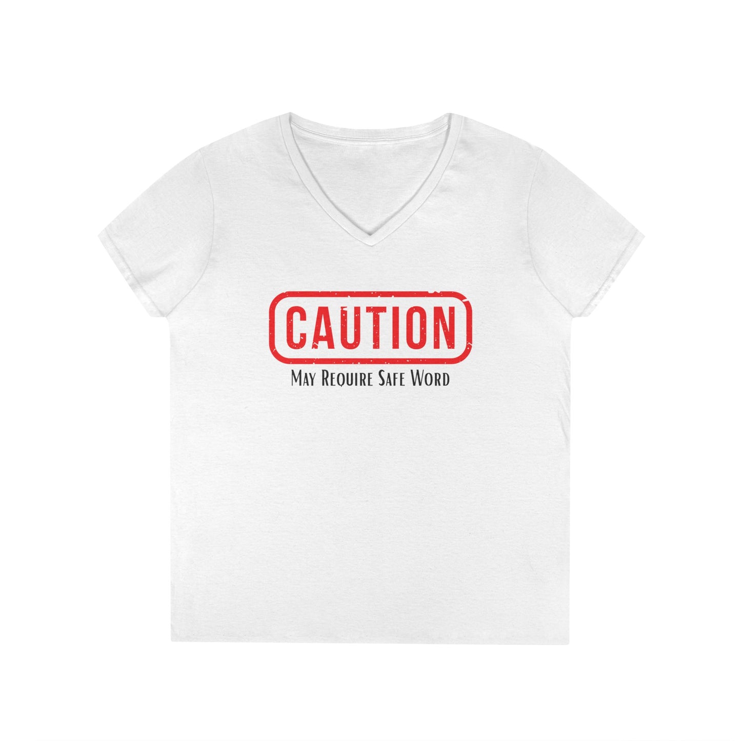 Caution May Require Safe Word - Fitted V-Neck Tee