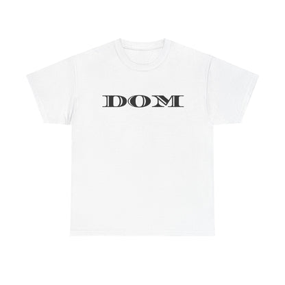 DOM - Heavy Cotton Tee