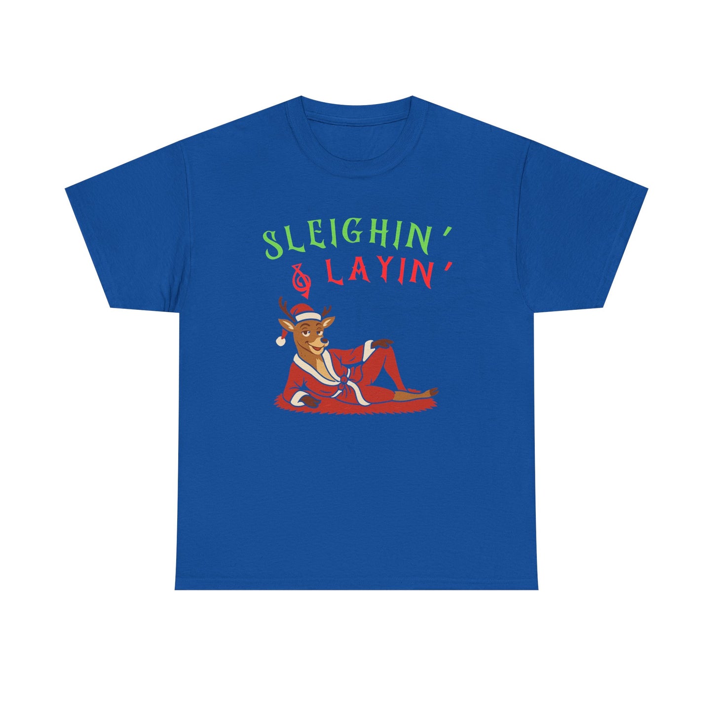 Sleighin' & Layin - Heavy Cotton Tee