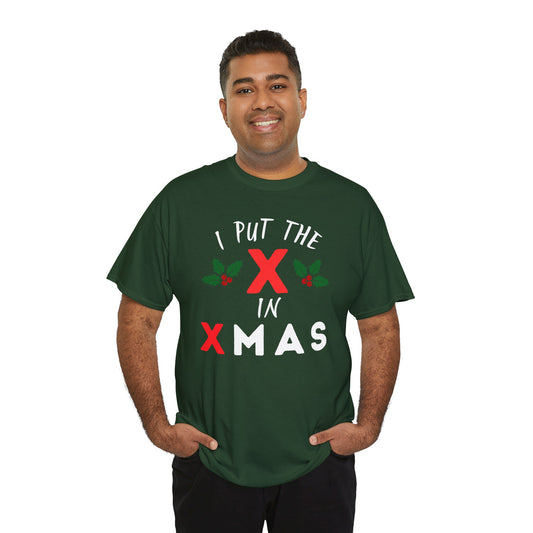 I Put the X in Xmas - Heavy Cotton Tee