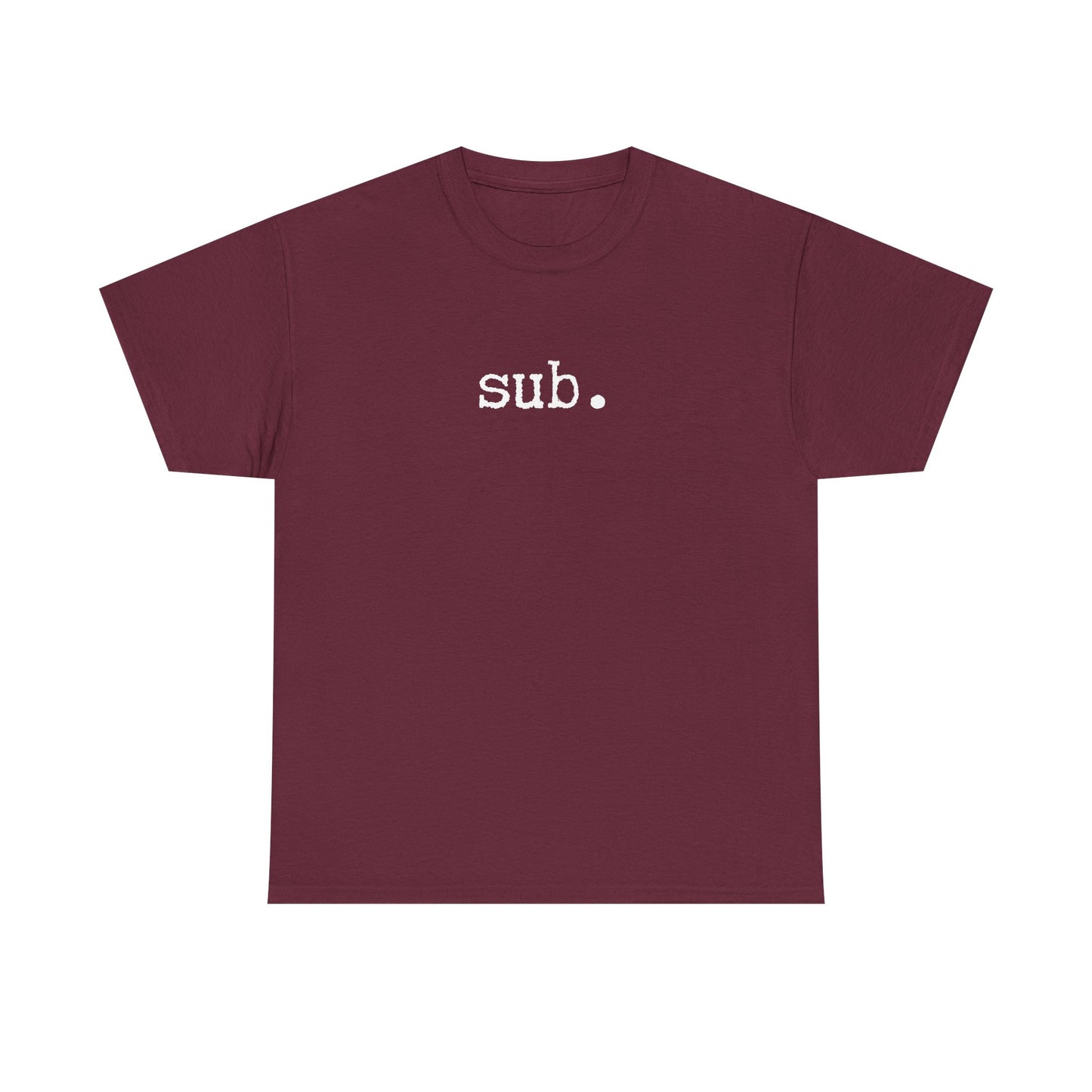 sub. - Heavy Cotton Tee