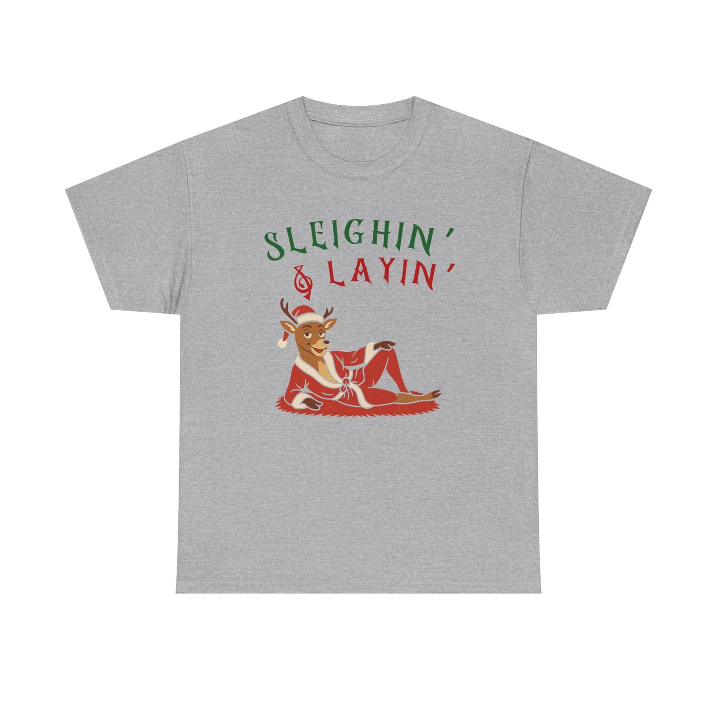 Sleighin' & Layin - Heavy Cotton Tee