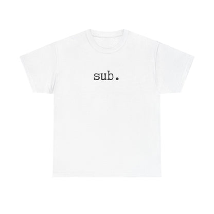 sub. - Heavy Cotton Tee