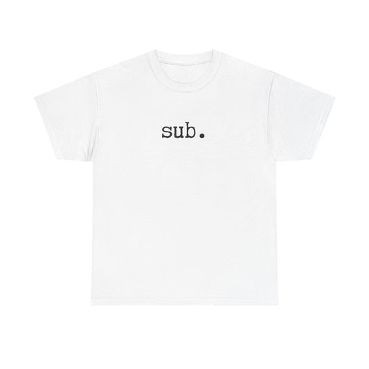 sub. - Heavy Cotton Tee