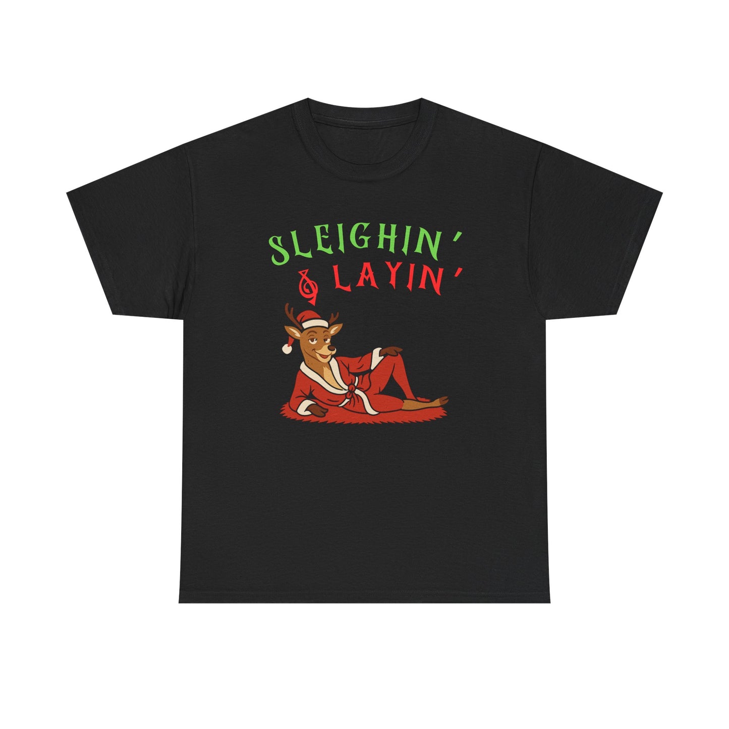 Sleighin' & Layin - Heavy Cotton Tee