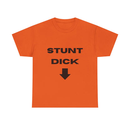 Stunt Dick - Heavy Cotton Tee