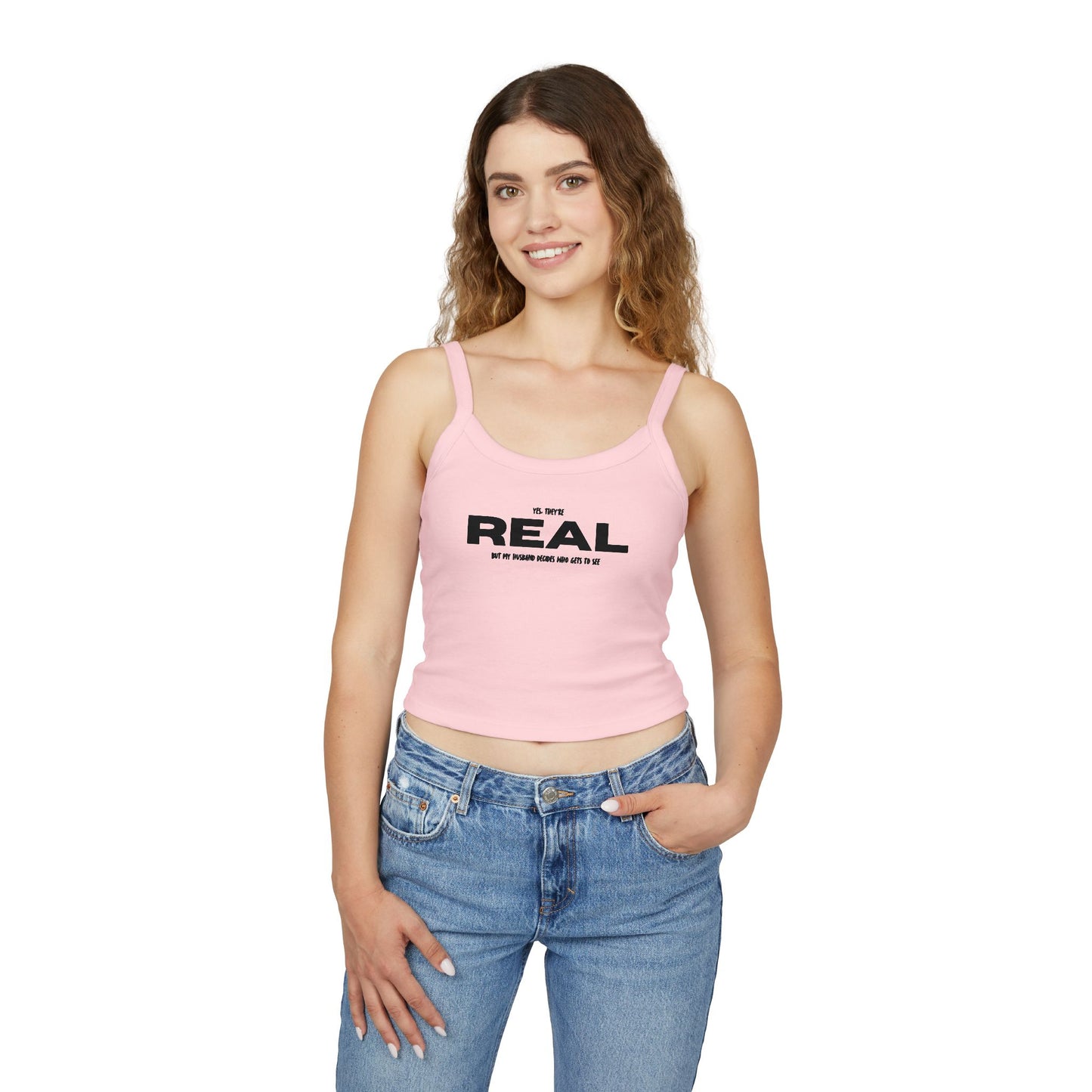 ‘Yes They’re Real’ Women's Spaghetti Strap Tank Top