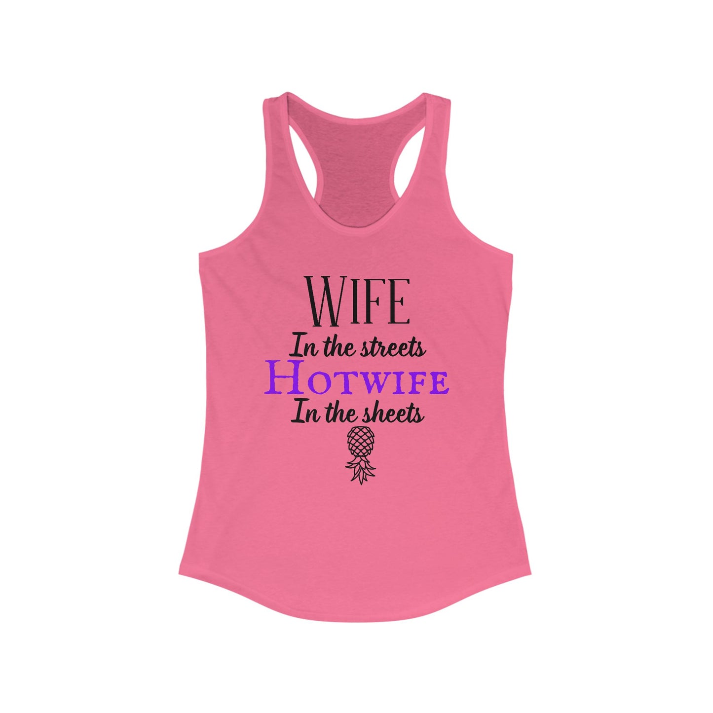 Wife in the Streets - Ideal Racerback Tank