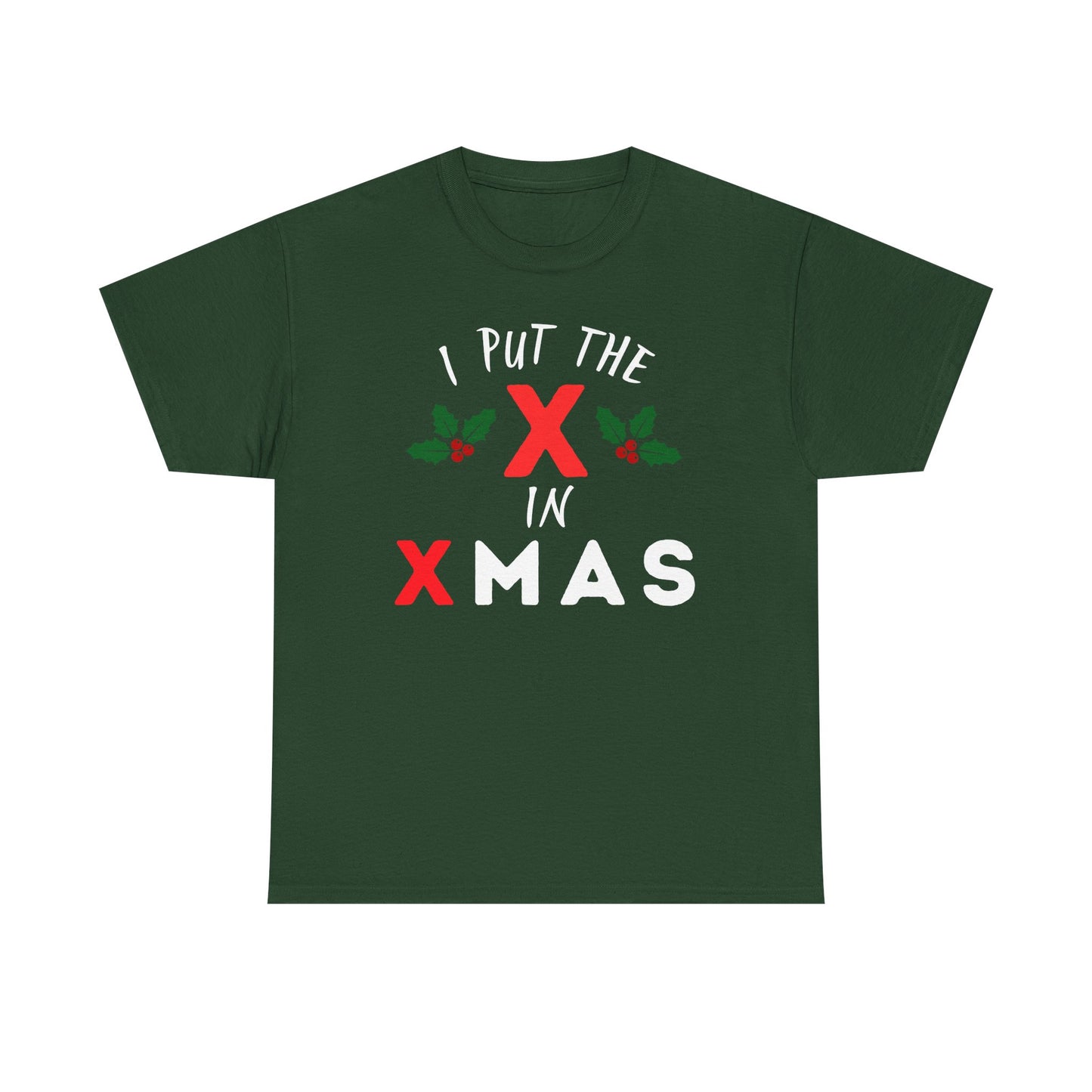 I Put the X in Xmas - Heavy Cotton Tee