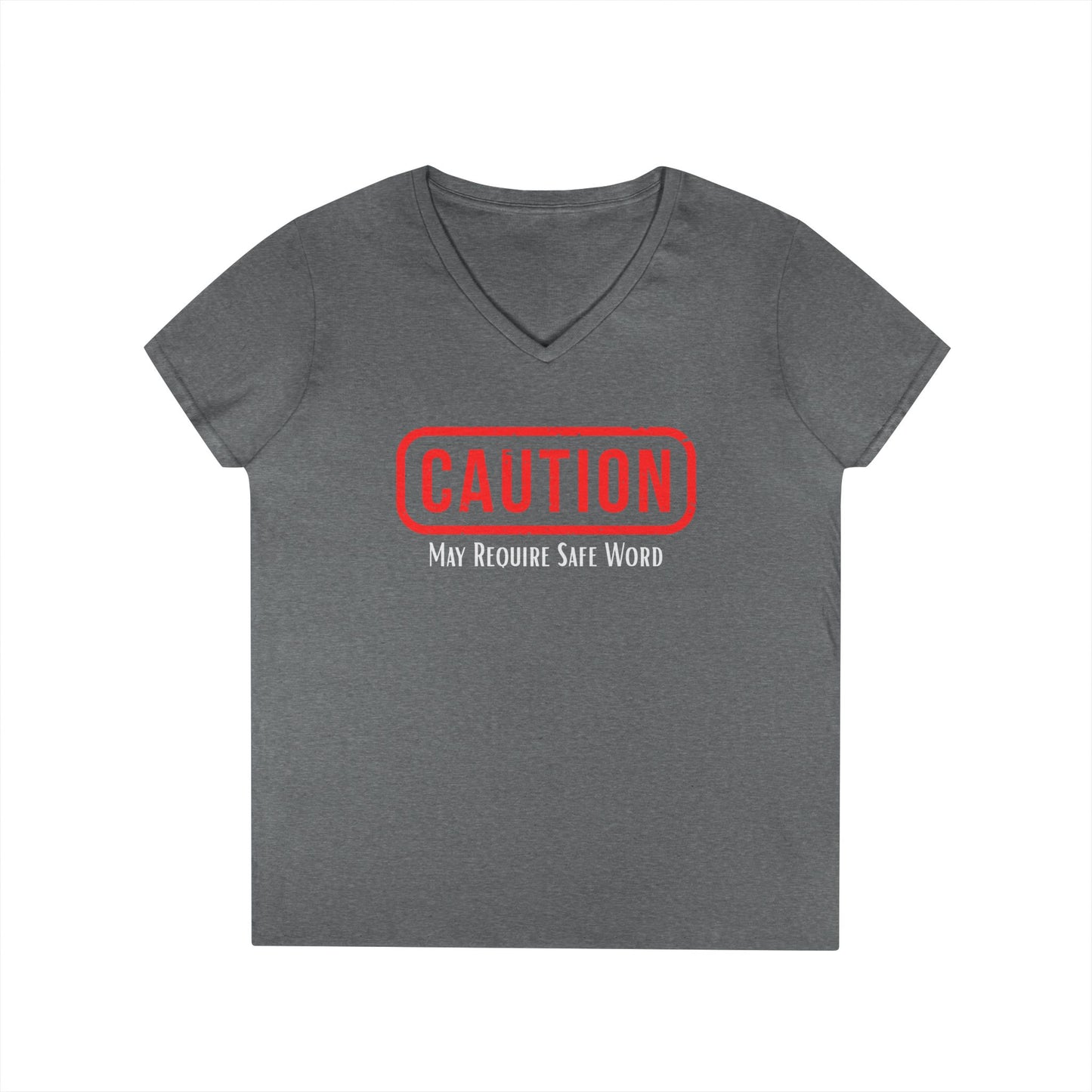 Caution May Require Safe Word - Fitted V-Neck Tee