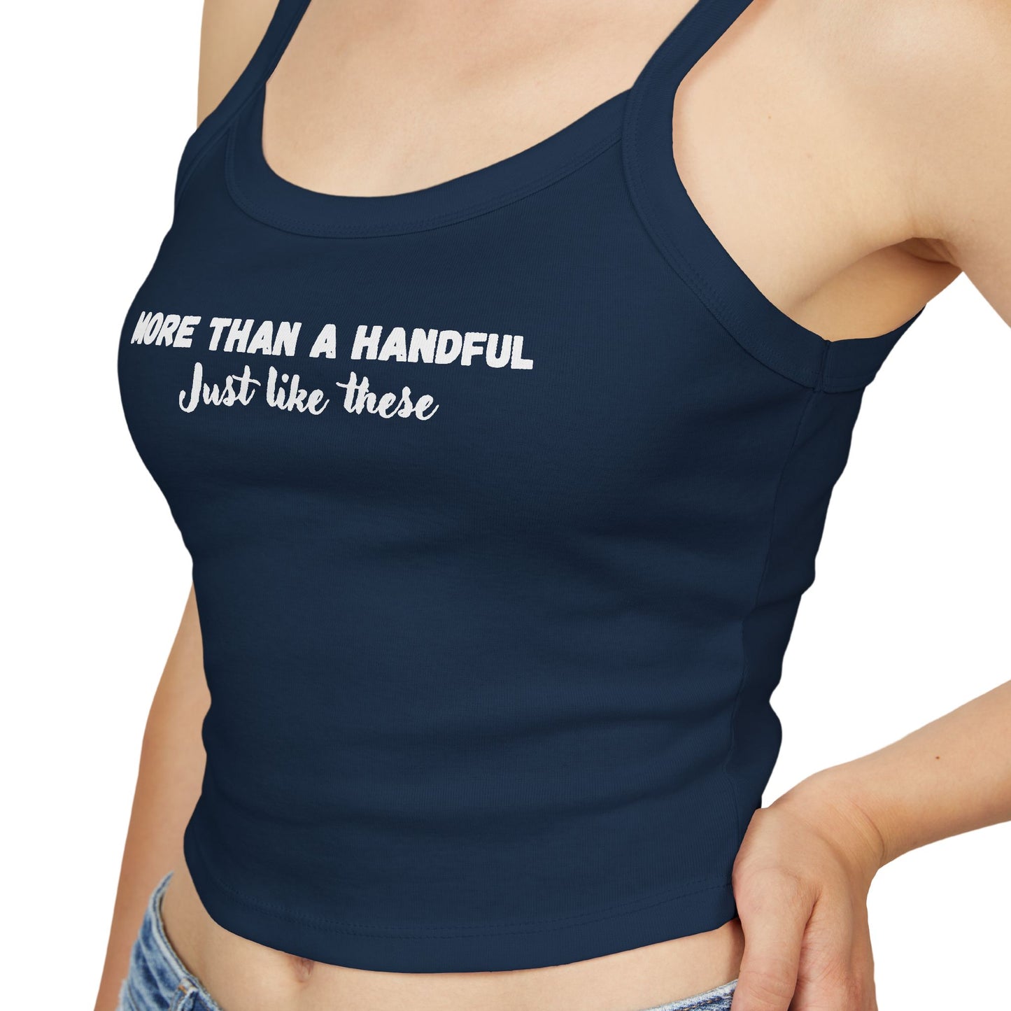 More Than a Handful - Spaghetti Strap Tank