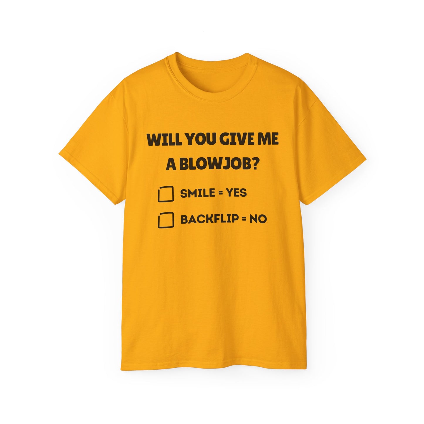 Will You Give Me A Blowjob? - Ultra Cotton Tee