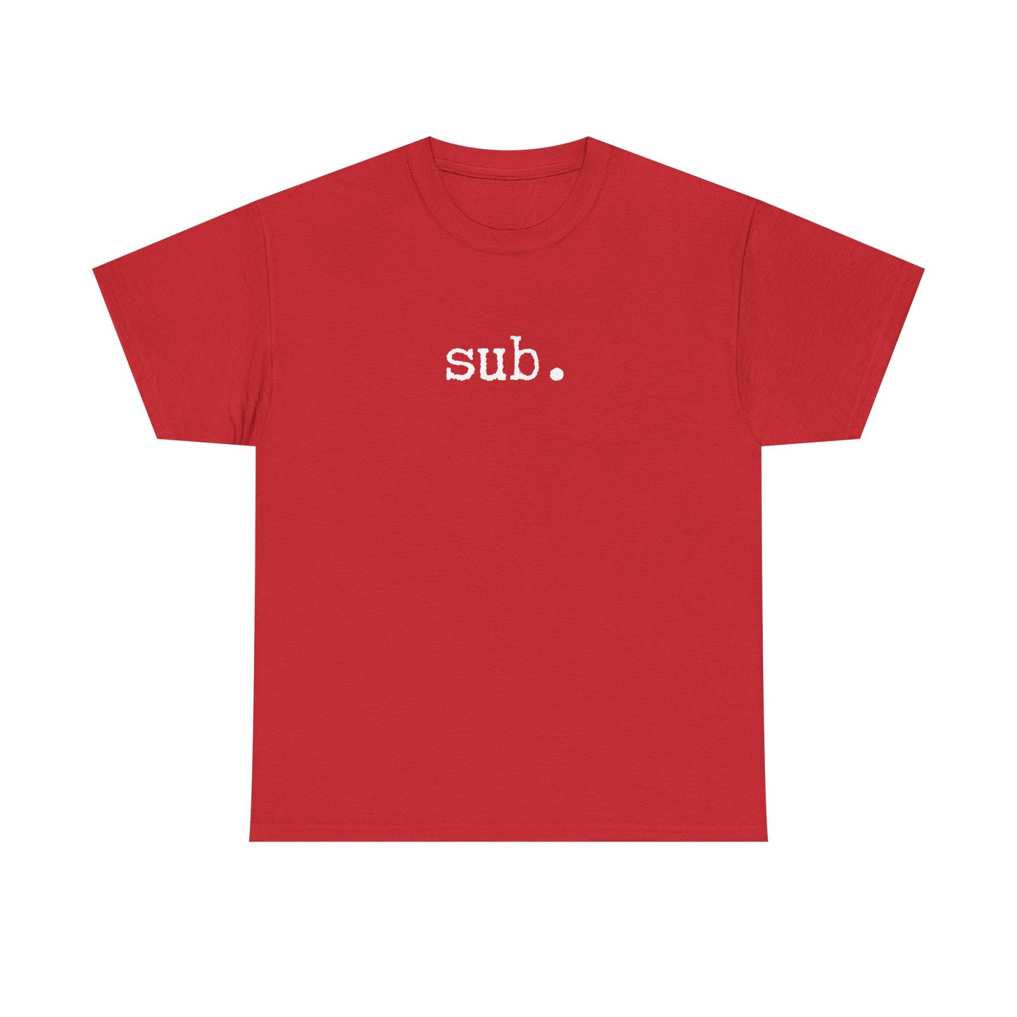 sub. - Heavy Cotton Tee