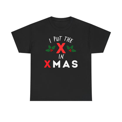 I Put the X in Xmas - Heavy Cotton Tee