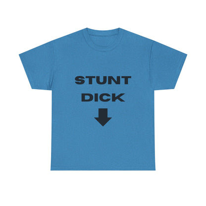 Stunt Dick - Heavy Cotton Tee