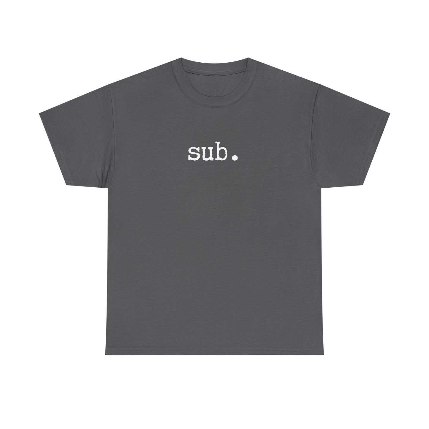 sub. - Heavy Cotton Tee