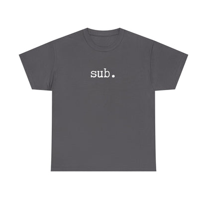 sub. - Heavy Cotton Tee