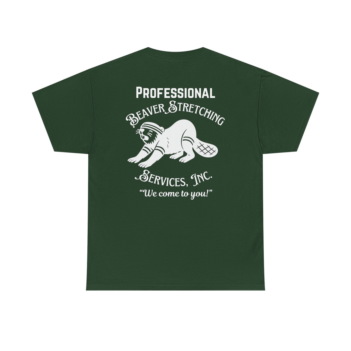 Professional Beaver Stretching Services - Heavy Cotton Tee (Two Sided Print)
