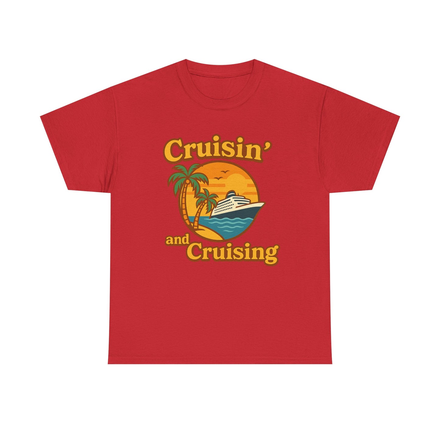 Cruisin' and Cruising - Heavy Cotton Tee