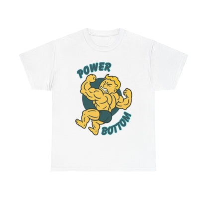 Power Bottom - Heavy Cotton Tee