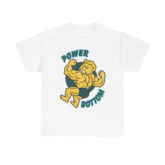 Power Bottom - Heavy Cotton Tee