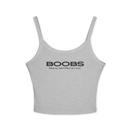 Making Eye Contact Difficult - Spaghetti Strap Tank