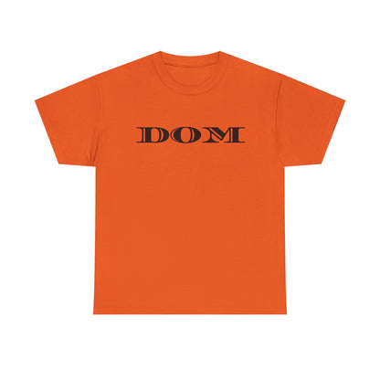 DOM - Heavy Cotton Tee