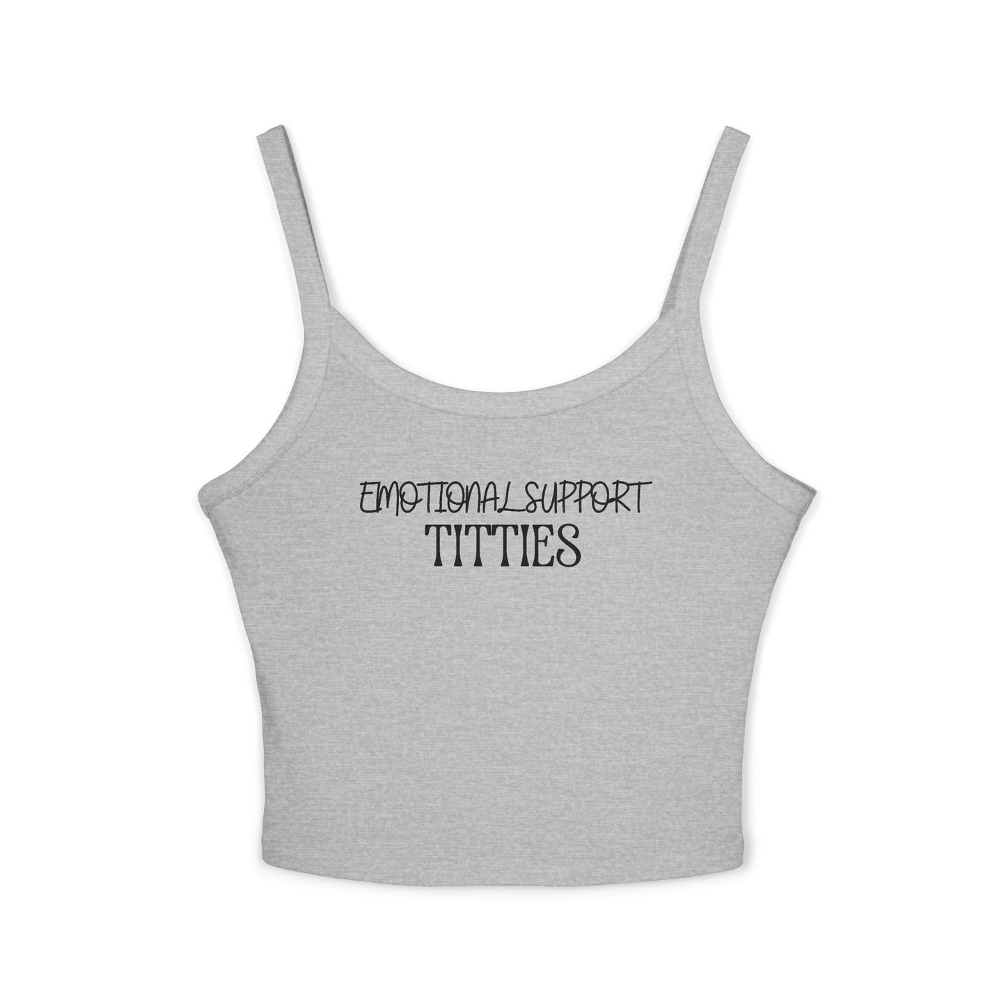 Emotional Support - Spaghetti Strap Tank