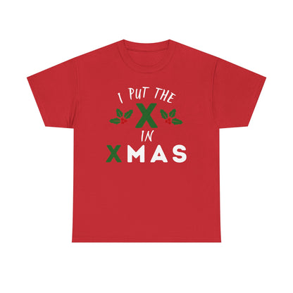 I Put the X in Xmas - Heavy Cotton Tee