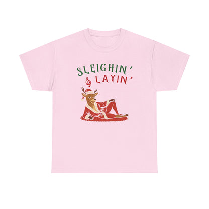 Sleighin' & Layin - Heavy Cotton Tee
