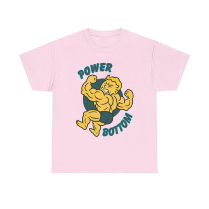 Power Bottom - Heavy Cotton Tee
