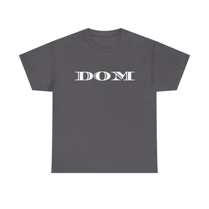 DOM - Heavy Cotton Tee