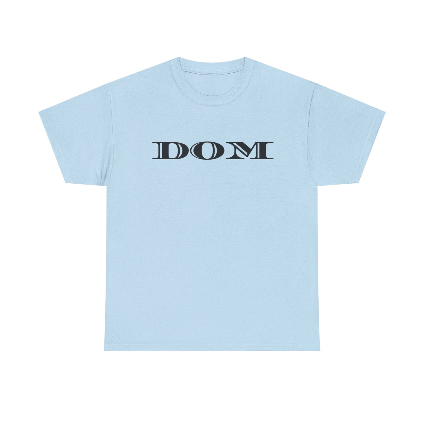 DOM - Heavy Cotton Tee